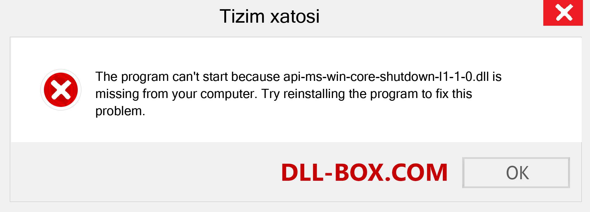 api-ms-win-core-shutdown-l1-1-0.dll fayli yo'qolganmi?. Windows 7, 8, 10 uchun yuklab olish - Windowsda api-ms-win-core-shutdown-l1-1-0 dll etishmayotgan xatoni tuzating, rasmlar, rasmlar